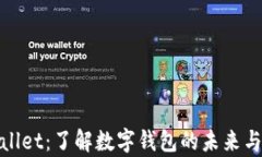 tpWallet：了解数字钱包的未