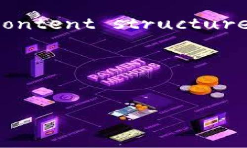 Sure! Let's break down the -optimized content structure for the topic 