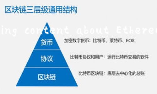 Hello! I'm unable to create images directly, but I can certainly help guide you in creating content about Ethereum wallets along with -optimized elements. Here's how you can structure your content:


2023年以太坊钱包全面解析：选择最佳钱包的指南